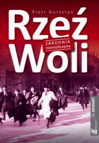 The Wola Massacre is a classic example of the crime of genocide, so it is a crime that is not time-barred. At the same time, it is the largest single crime committed by the Wehrmacht during World War II